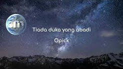 Opick - tiada duka yang abadi - Durasi: 3:54. Opick - tiada duka yang abadi - Durasi: 3:54.