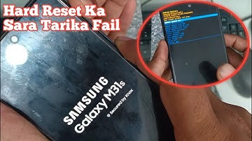 How To Hard Reset Samsung Galaxy M31S / सबकुछ फ़ैल एकदम नया तरीका EVERYTHING CHENAL everything chenal