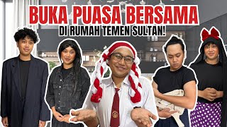 BUKBER DI RUMAH TEMEN SULTAN