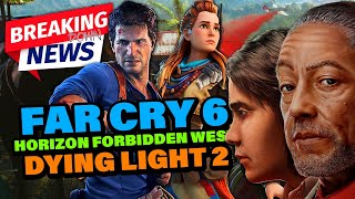 Dying Light 2, Horizon Forbidden West, Far Cry 6, Uncharted On PC & More! || Gaming News