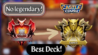 Castle Crush 🔥 Best Deck (No Legendary Required) To Push From Castle 4 Castle 5 😉-! screenshot 3