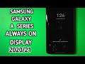 How To On Always On Display Samsung Galaxy A12 | A30S | A30s | A02s | A50 | A31| A10 | A10s | A21S |