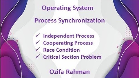 Lec: 11 | Process Synchronization | Race Condition, Critical Section problem | Bangla Tutorial