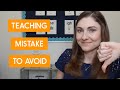 Dont make this mistake when you teach writing