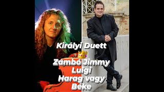 Zámbó Jimmy& Luigi- Harag vagy béke