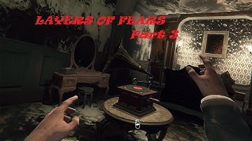 Layers of Fear Gameplay Walkthrough Part 3 (no commentary)