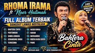 Duet Rhoma Irama ft Noer Halimah | Full Album Dangdut Kenangan  Nostalgia Terbaik |