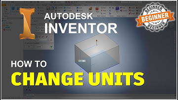Inventor How To Change Units Tutorial