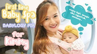 SPA BAYI || Berenang Dan Pijat Bayi Di Babylogy Pik || First Time Kimberly Baby Spa