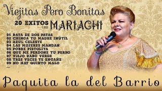 Mix de exitos rancheros de Paquita La del Barrio - Paquita La del Barrio 20  Éxitos con Mariachi