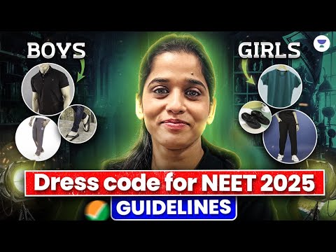 How to Dress for NEET 2025? 🤫 | NTA Guidelines | Preeti Ma'am