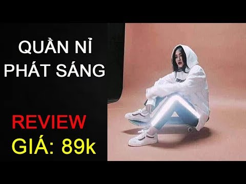 Video Review Quần Nỉ Phát Sáng Trong Đêm và SỰ THẬT - youtube