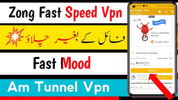 Zong Free internet vpn Am tunnel vpn fast speed || Zong weekly offer 2022 || Altaf Ali
