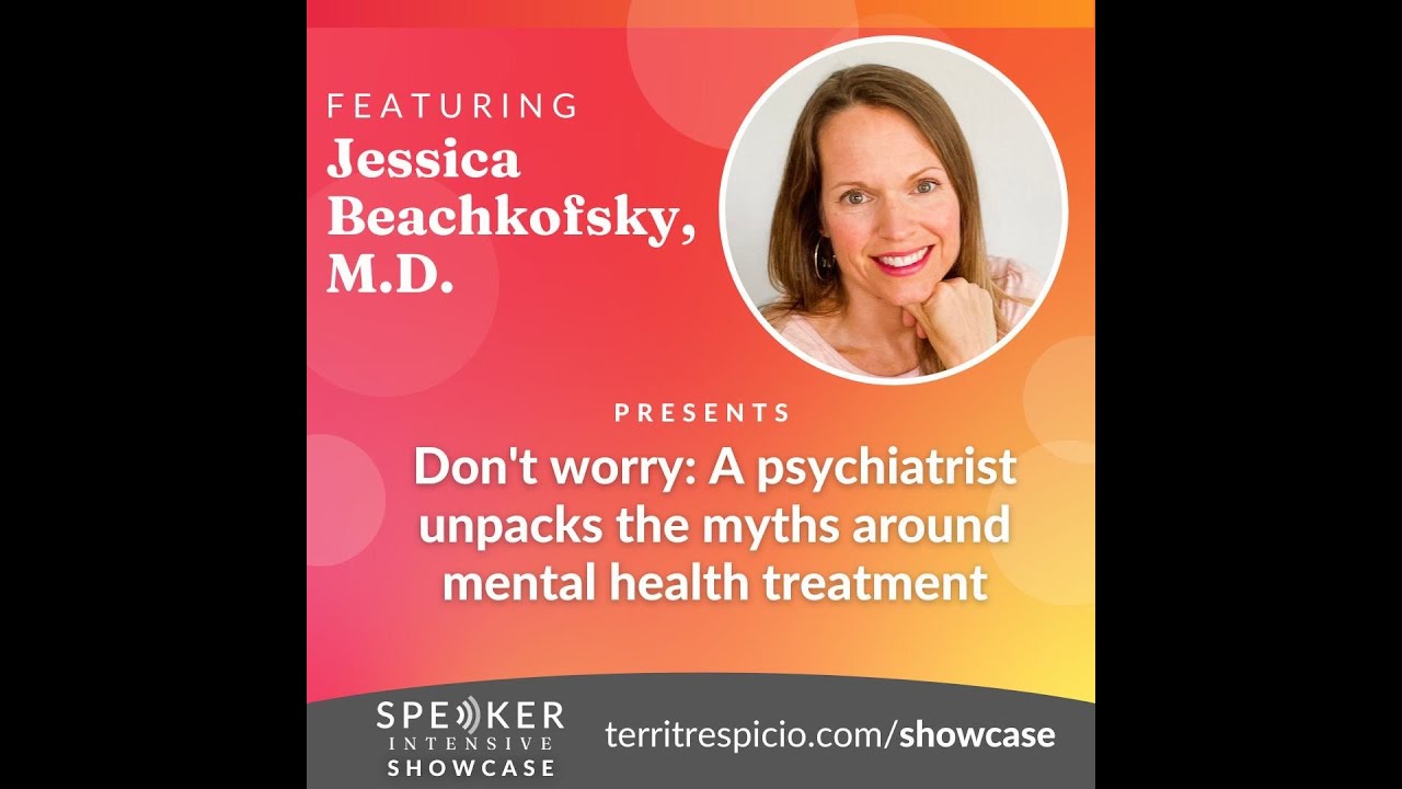 Jessica Beachkofsky, MD Presents Don't Worry: A psychiatrist unpacks ...