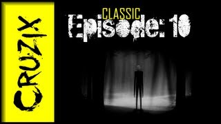 CLASSIC Creepypasta! Episode:10 