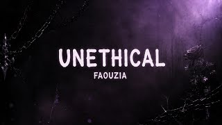Faouzia - UNETHICAL / slowed & reverb + lyrics