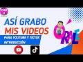 CÓMO GRABO MIS VIDEOS PARA YOUTUBE Y TIKTOK