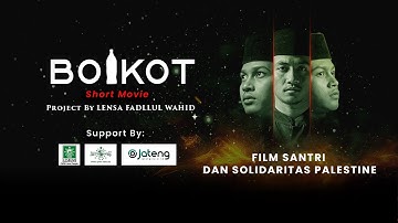 BOYCOTT Short Movie - Santri Film & Palestine Solidarity