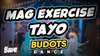 Dj Danz - Mag Exercise Tayo ( Budots Dance Remix )