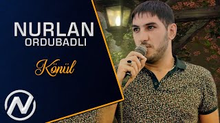 Nurlan Ordubadli - Konul 2018 / Official Audio