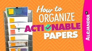 How to Organize Actionable Papers (Paper Organizing Tips Part 2 of 2) by Home Organizing by Alejandra.tv 264,262 views 8 years ago 6 minutes, 17 seconds