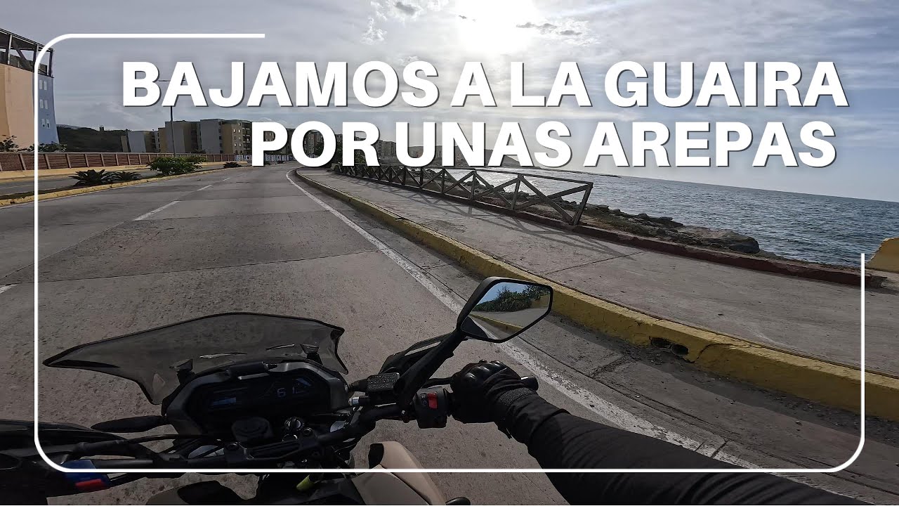 BAJAMOS A  LA GUAIRA POR UNAS AREPAS EN LA DOMINAR 400