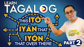 ITO, IYAN, IYON | Demonstrative Pronouns-PART 2 (E134)