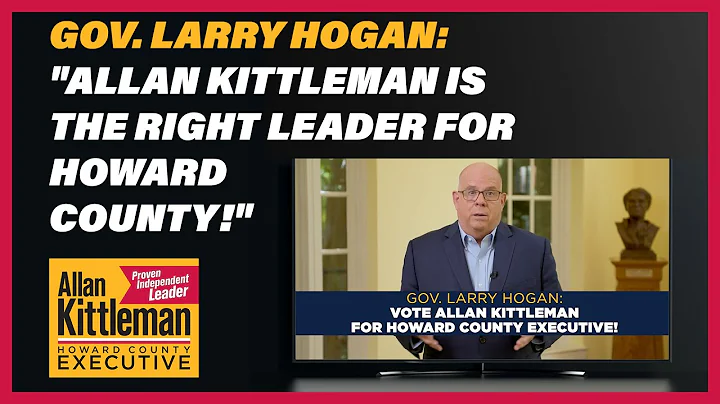 Governor Larry Hogan Makes Case Kittleman Is Best ...