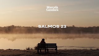 Video thumbnail of "Salmos 23 - Marcela Gandara"