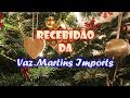 RECEBIDÃO DO ARMARINHOS VAZ MARTINS IMPORTS!