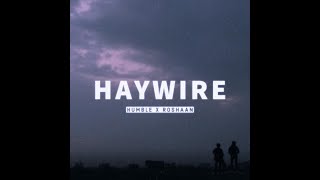 Haywire (Cover) | Humble and Roshaan | The Music Society of LUMS