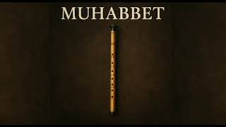 Muhabbet L Ney Sesi̇ Ruhu Di̇nlendi̇ri̇r