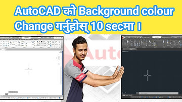 Change your AutoCAD background Color in 10Sec|Background Color Change in AutoCAD explained in Nepali