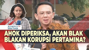 Ahok Tiba di Kejagung, Diperiksa Terkait Kasus Korupsi Pertamina & Dugaan Pertamax Oplosan
