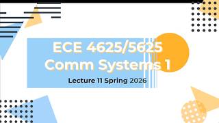 Communication Systems 1 Lecture 11 Spring 2026