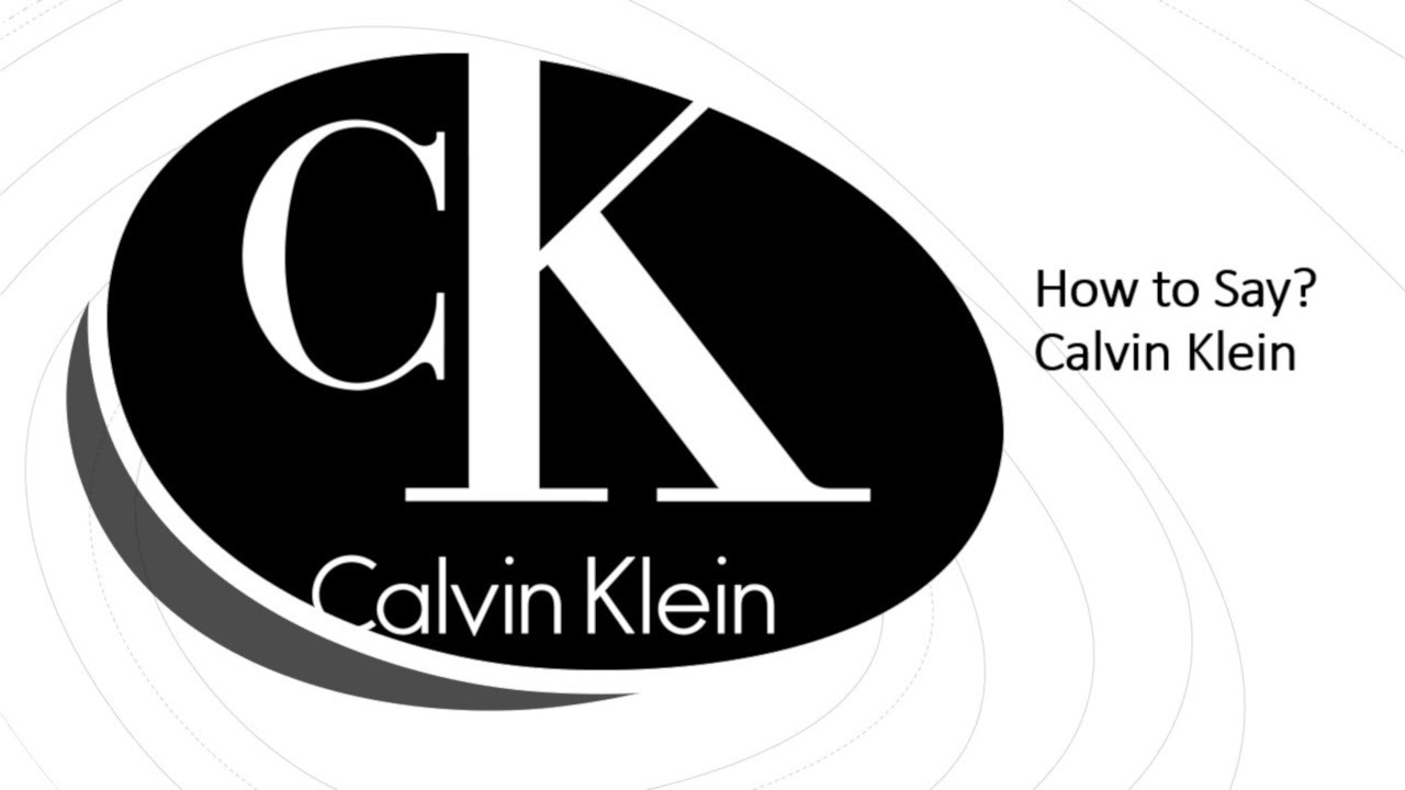 How to Say Calvin Klein? (CORRECTLY) | American Fashion Brand Pronunciation  - YouTube
