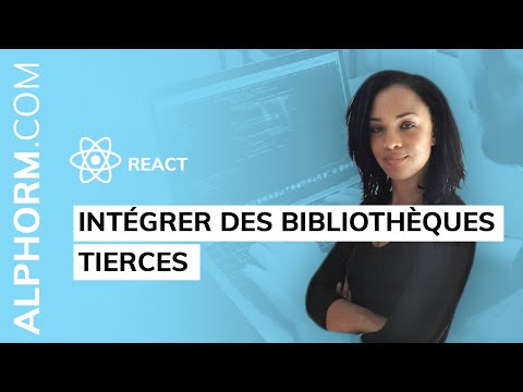 Formation React : Comment intégrer des bibliothèques tierces - Vidéo Tuto