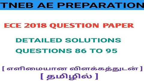 TNEB AE 2018 ECE Detailed Answers Part 4
