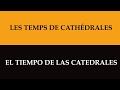 Les Temps des Cathédrales - Notre Dame de Paris (Letra en Español/Francés)