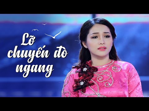 Lỡ Chuyến Đò Ngang | Ngọc Diệu