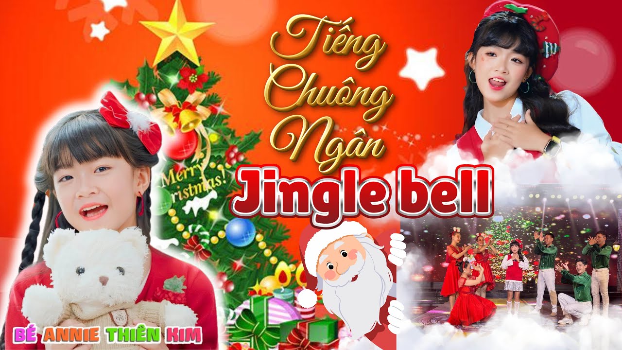 JINGLE BELL -Tiếng chuông ngân| Bé Annie Thiên Kim 🏅🎖️🎄 - YouTube
