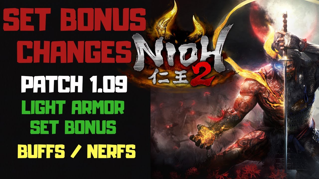 Nioh 2 Set Bonus Changes Patch 1.09 vs. Patch 1.08 | Gearset Changes May 2020