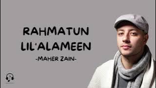 Maher Zain - Rahmatun Lil'Alameen (Lirik dan terjemahan) | Durasi 30 menit tanpa iklan