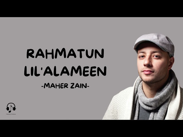 Maher Zain - Rahmatun Lil'Alameen (Lirik dan terjemahan) | Durasi 30 menit tanpa iklan class=