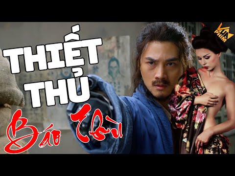 #1 THIẾT THỦ BÁO THÙ [ Mới ] – Phim Lẻ Cổ Trang Hay 2022 | Phim Võ Thuật Cổ Trang | FULL HD @Vua Phim Mới Nhất