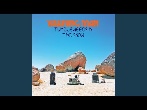 Yawning Man — Tumbleweeds In The Snow (Live)