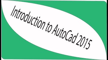 AutoCAD 2015 Tutorial 1: Introduction to AutoCAD