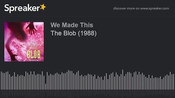 The Blob (1988)