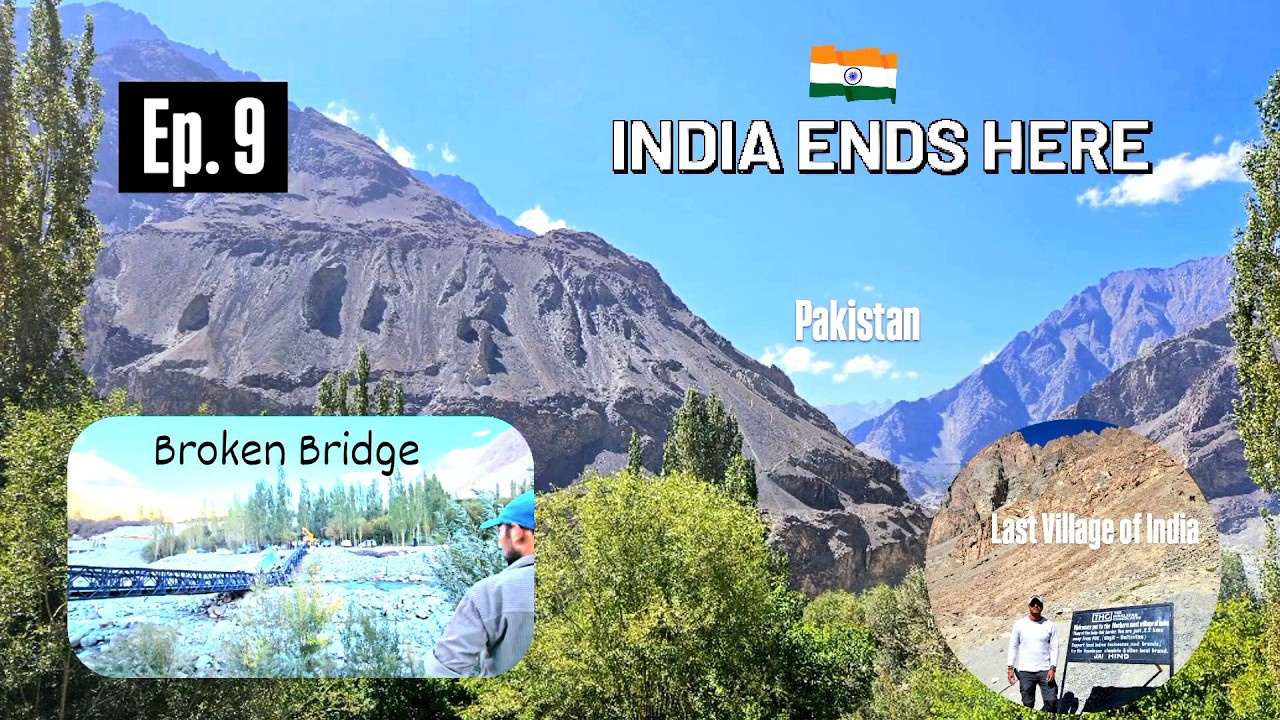 EP9 | Reached India’s Last Village | Bridge Collapse & A Cold Night in Tent 🎪🏍️