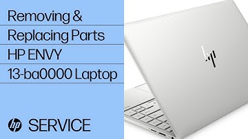 Removing & replacing parts for HP ENVY 13-ba0000 | HP Computer Service